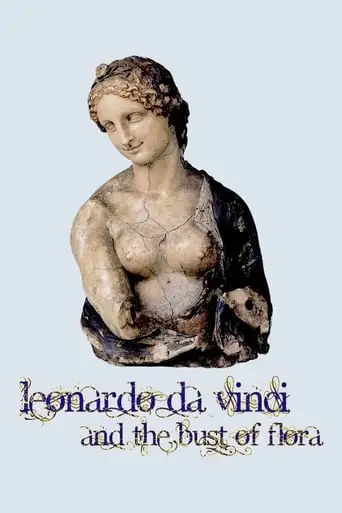 Leonardo Da Vinci Und Die Flora-Buste (2020)