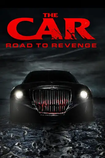 The Car: Road To Revenge (2019)