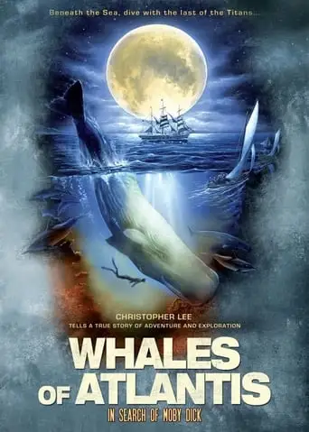 Whales Of Atlantis: In Search Of Moby Dick (2003)