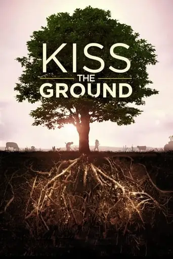 Kiss The Ground (2020)