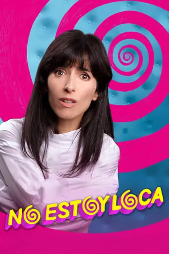 No Estoy Loca (2018)