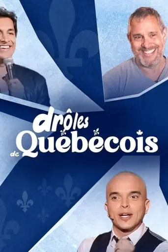 Droles De Quebecois (2023)