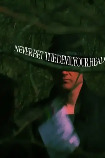 Never Bet The Devil Your Head (2024)