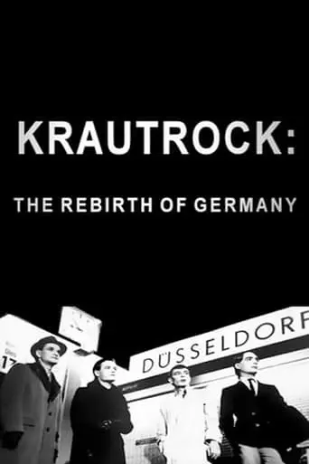 Krautrock: The Rebirth Of Germany (2009)