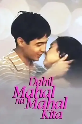 Dahil Mahal Na Mahal Kita (1998)