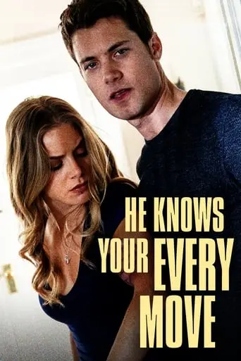 He Knows Your Every Move (2018)