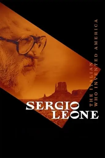 Sergio Leone - L'italiano Che Invento L'America (2022)