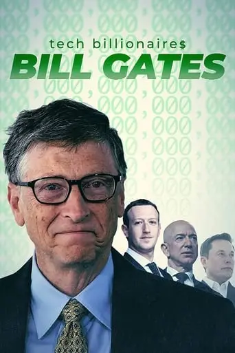 Tech Billionaires: Bill Gates (2021)