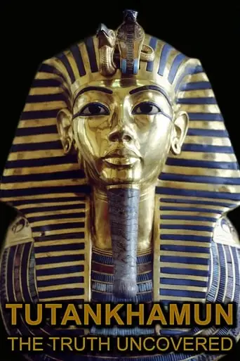 Tutankhamun: The Truth Uncovered (2014)