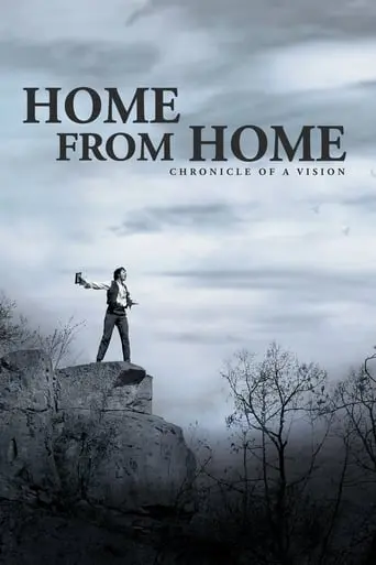 Home From Home: Chronicle Of A Vision (2013)