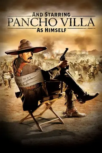 And Starring Pancho Villa As Himself (2003)