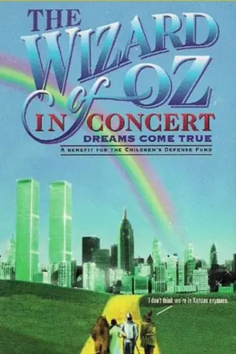 The Wizard Of Oz In Concert: Dreams Come True (1995)