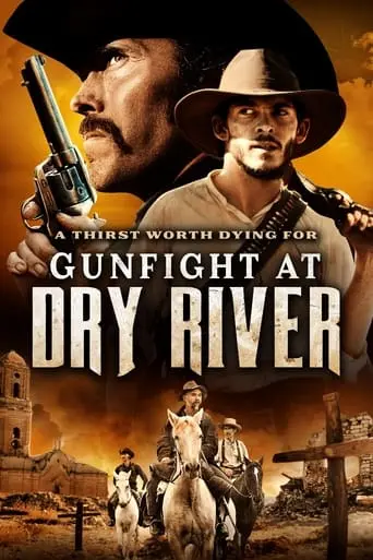 Gunfight At Dry River (2021)