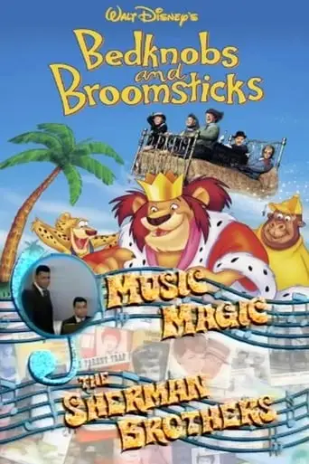 Music Magic: The Sherman Brothers - Bedknobs And Broomsticks (2001)