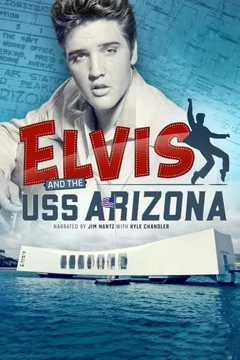 Elvis And The USS Arizona (2021)