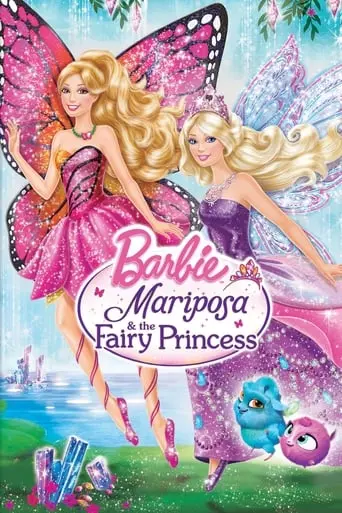 Barbie Mariposa And The Fairy Princess (2013)