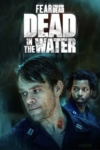 Fear The Walking Dead: Dead In The Water (2022)