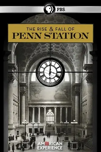 The Rise And Fall Of Penn Station (2004)