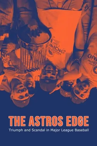 The Astros Edge - Triumph And Scandal In Major League Baseball (2023)