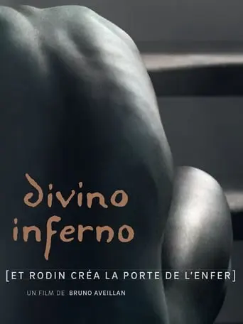 Divino Inferno: Et Rodin Crea La Porte De L'Enfer (2017)