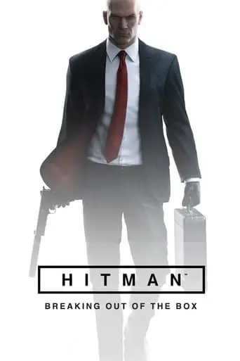 HITMAN: Breaking Out Of The Box (2024)