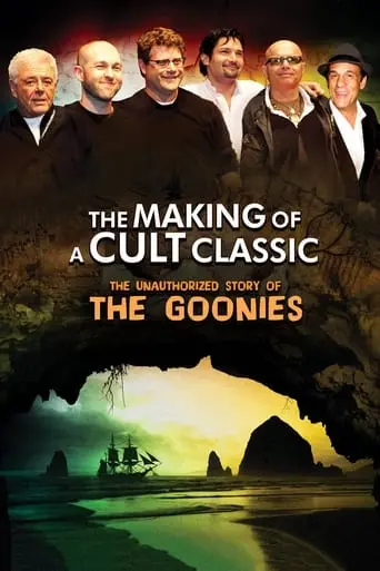 The Making Of A Cult Classic: The Unauthorized Story Of 'The Goonies' (2010)