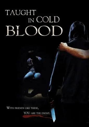 Taught In Cold Blood (2017)