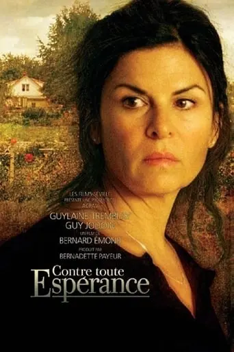 Contre Toute Esperance (2007)