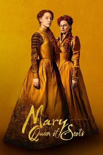 Mary Queen Of Scots (2018)