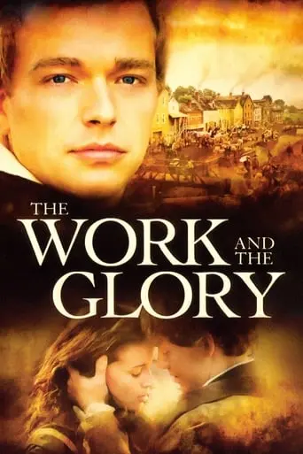 The Work And The Glory (2004)