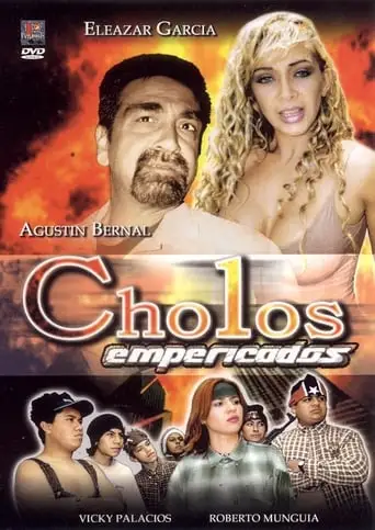 Cholos Empericados (2000)