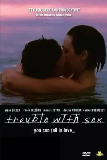 Trouble With Sex (2005)