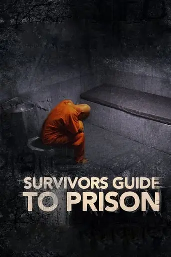 Survivors Guide To Prison (2018)