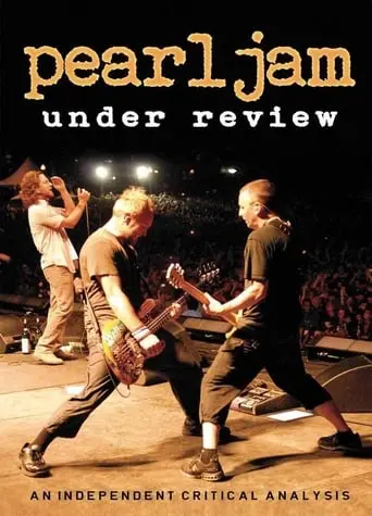 Pearl Jam: Under Review (2009)