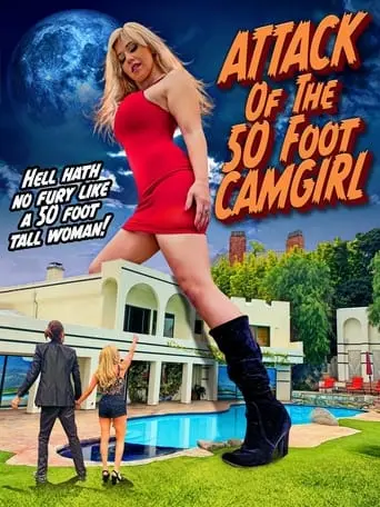 Attack Of The 50 Foot Camgirl (2024)