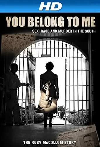 You Belong To Me: Sex, Race And Murder In The South (2015)