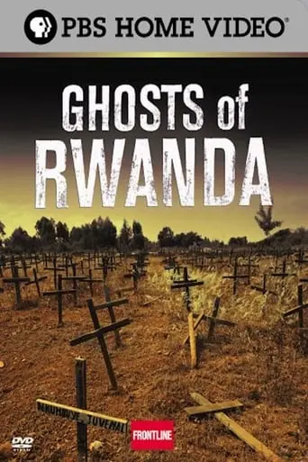 Ghosts Of Rwanda (2004)