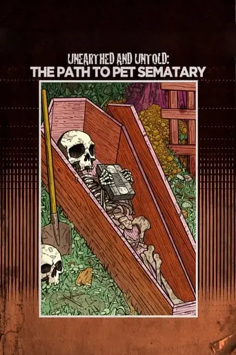 Unearthed & Untold: The Path To Pet Sematary (2017)