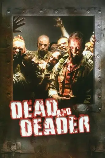 Dead & Deader (2006)