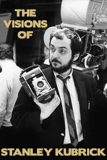 The Visions Of Stanley Kubrick (2007)