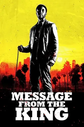 Message From The King (2017)