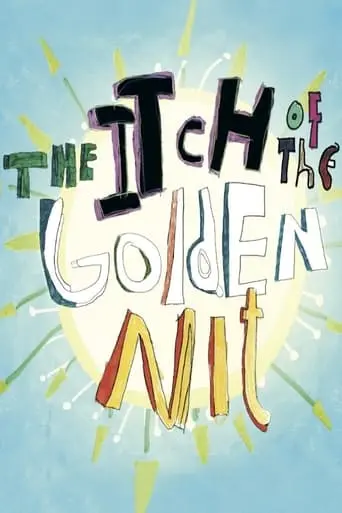 The Itch Of The Golden Nit (2011)