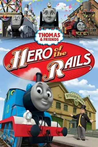 Thomas & Friends: Hero Of The Rails (2009)