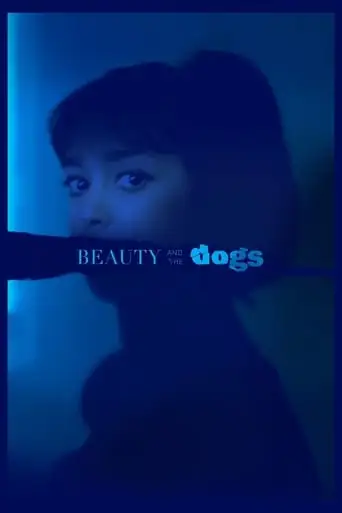 Beauty And The Dogs (2017)