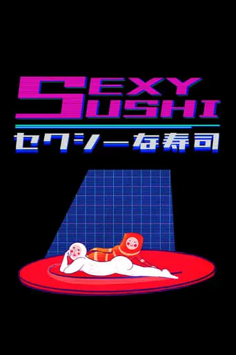 Sexy Sushi (2020)