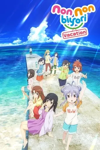 Non Non Biyori: The Movie - Vacation (2018)