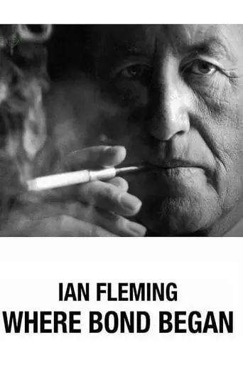 Ian Fleming: Where Bond Began (2008)