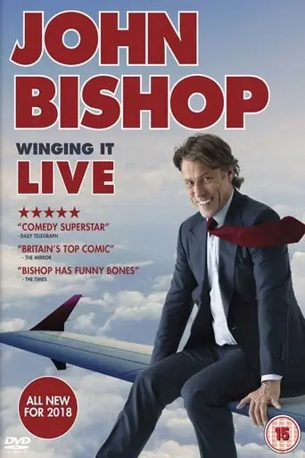 John Bishop: Winging It Live (2018)