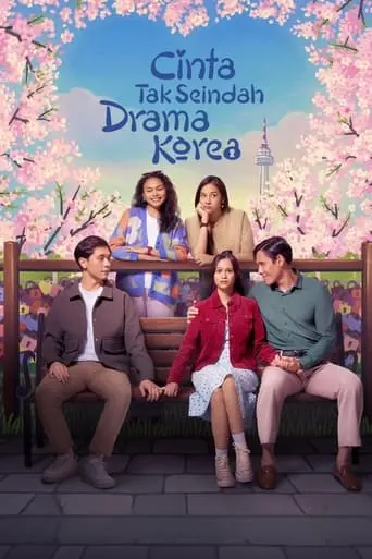 Cinta Tak Seindah Drama Korea (2024)