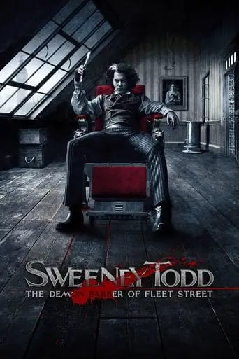 Sweeney Todd: The Demon Barber Of Fleet Street (2007)